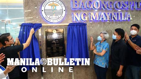 Manila gov't formally opens Bagong Ospital ng Maynila.